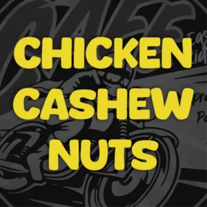 CHICKEN & CASHEW NUTS